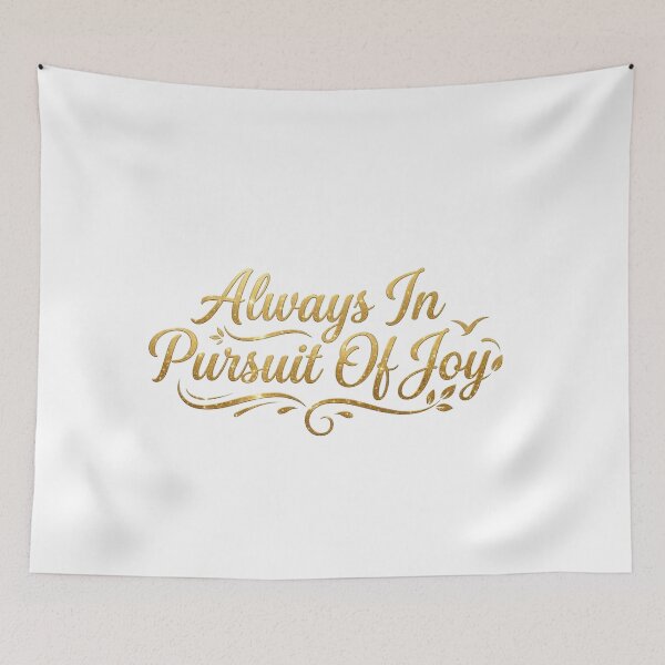Item preview, Always In Pursuit Of Joy Typography Gold Design designed and sold by ThePrintArt.