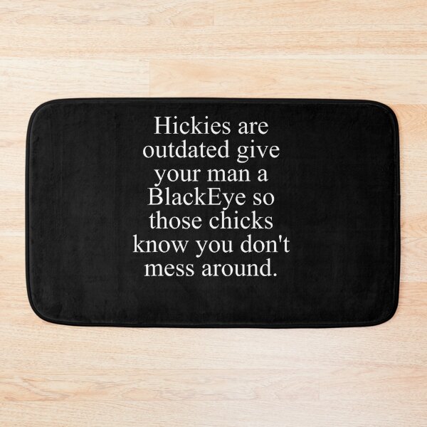 Item preview, Hickies Are Outdated Give Your Man A Blackeye So Those designed and sold by Pider-Vampire.