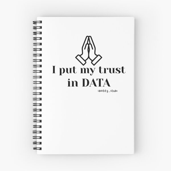 Item preview, I Put My Trust in Data – Data Nerd designed and sold by Identity Studio.