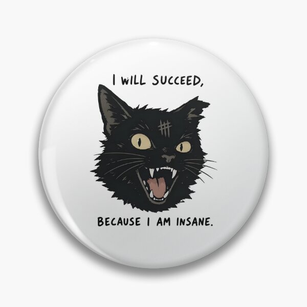 Item preview, I Will Succeed Because I Am Insane designed and sold by seektopus.
