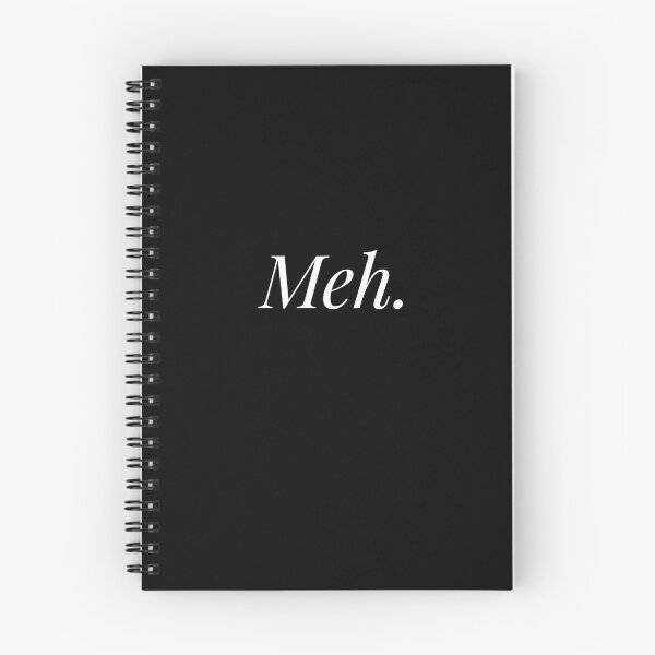 Item preview, Meh Funny Apathetic Sarcastic Saying Gift designed and sold by Say It With Ink.
