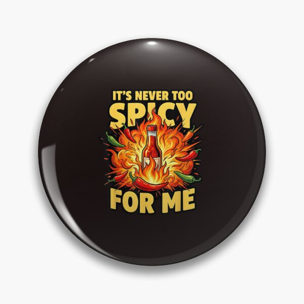 Item preview, It's Never Too Spicy For Me Hot Sauce Chili Pepper designed and sold by mari-kayden.