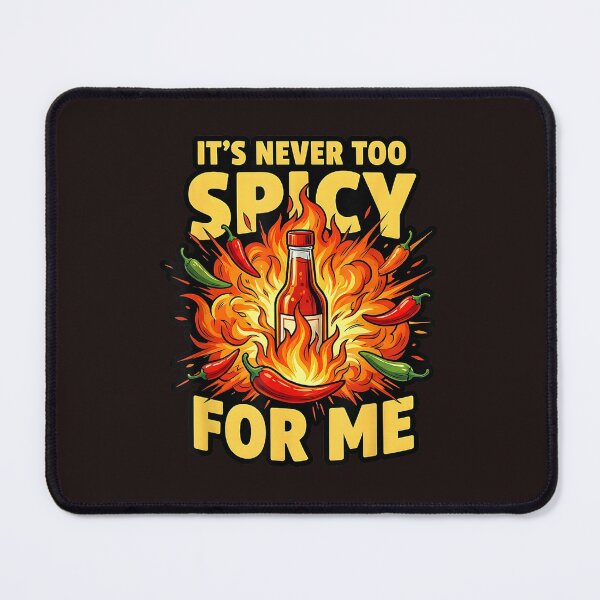 Item preview, It's Never Too Spicy For Me Hot Sauce Chili Pepper designed and sold by mari-kayden.