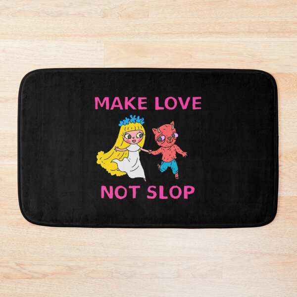 Item preview, make love not slop designed and sold by EleanorWilson.