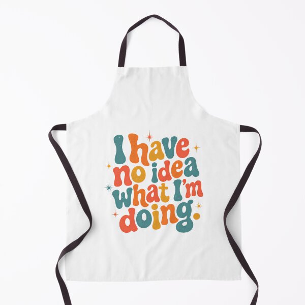 Item preview, I Have No Idea What I'm Doing Relatable Humor Overwhelmed Confused designed and sold by SkeletonsDanger.