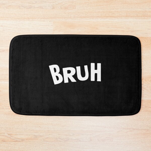 Item preview, Bruh Funny Slang Saying Sarcastic Humor Gift designed and sold by Say It With Ink.