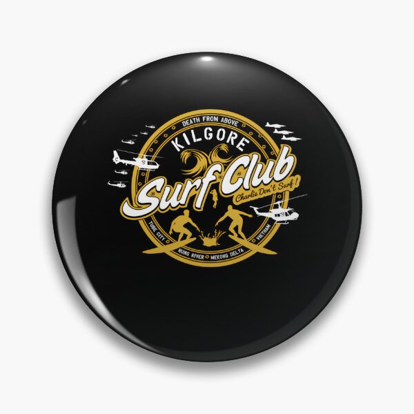 Item preview, Kilgore Surf Club Charlie Dont Surf Death From Above Nung River Mekong Delta Vietnam designed and sold by SpiritsGreen-B.