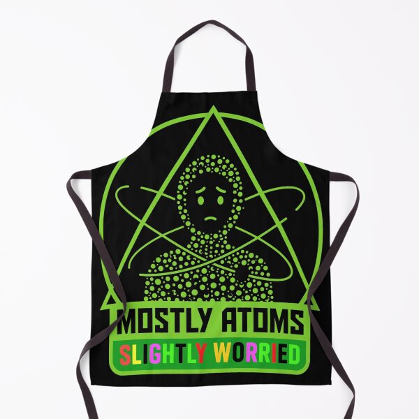 Item preview, Mostly Atoms Slightly Worried Science  designed and sold by ERNESAFFON.