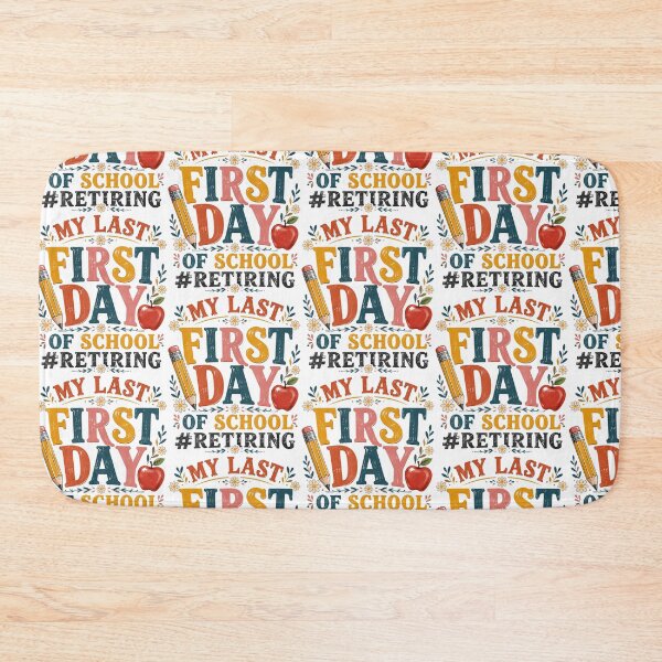 Item preview, My Last First Day Of School Retiring Teacher Retirement designed and sold by OddityVault.