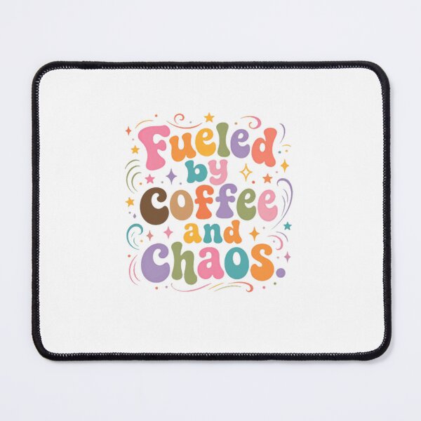 Item preview, Fueled By Coffee And Chaos Coffee Lover Daily Life Humor designed and sold by SkeletonsDanger.