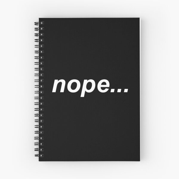 Item preview, Nope Funny Introvert Sarcastic Refusal Gift designed and sold by Say It With Ink.