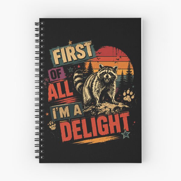Item preview, First Of All I'm A Delight Raccoon Animal Lover Funny Quote designed and sold by JonesFlora2025.
