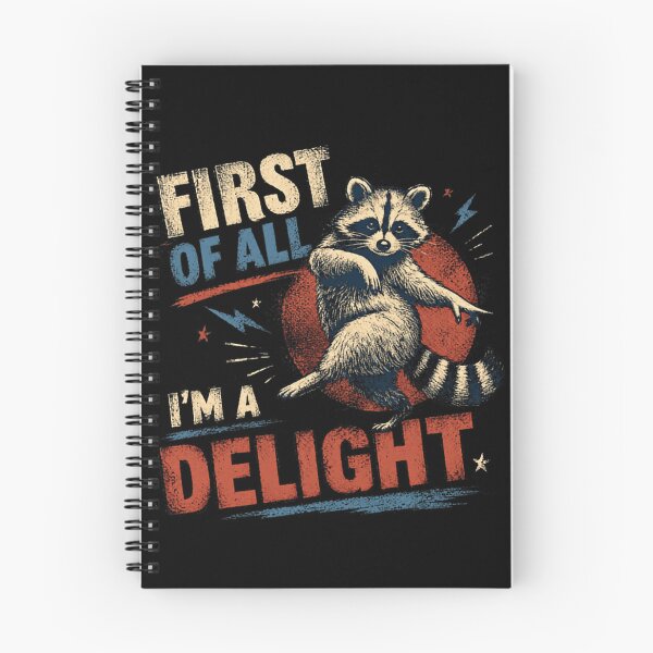 Item preview, First Of All I'm A Delight Raccoon Animal Humor designed and sold by RetroMini2026.