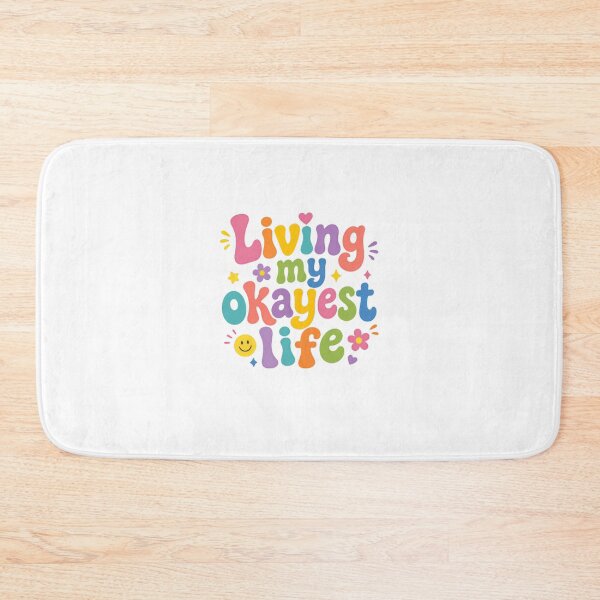 Item preview, Living My Okayest Life Self Acceptance Mental Wellness Relatable Quote designed and sold by SkeletonsDanger.
