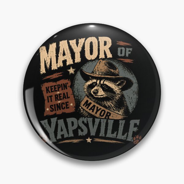 Item preview, Mayor Of Yapsville Keeping It Real Since Funny Raccoon Talkative Leader designed and sold by JonesFlora2025.