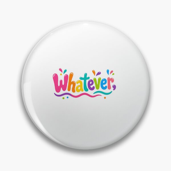 Item preview, Whatever. Indifferent Personality Expression designed and sold by SkeletonsDanger.