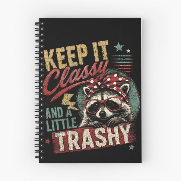 Item preview, Keep It Classy And A Little Trashy Raccoon Sassy Humor designed and sold by RetroMini2026.