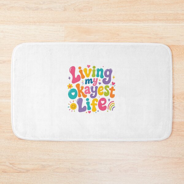 Item preview, Living My Okayest Life Positive Lifestyle Quote Self Care Good Vibes designed and sold by SkeletonsDanger.