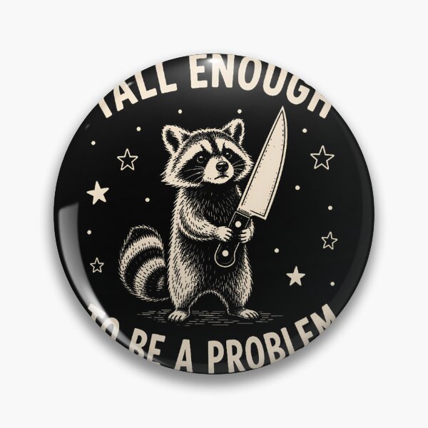Item preview, Tall Enough To Be A Problem Funny Raccoon Meme Humor designed and sold by Glitch-Critters.