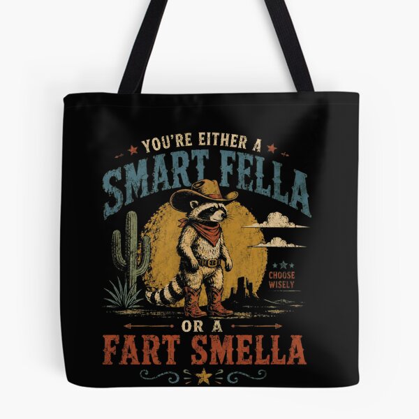 Item preview, You're Either A Smart Fella Or A Fart Smella Funny Raccoon Western Humor designed and sold by RetroMini2026.