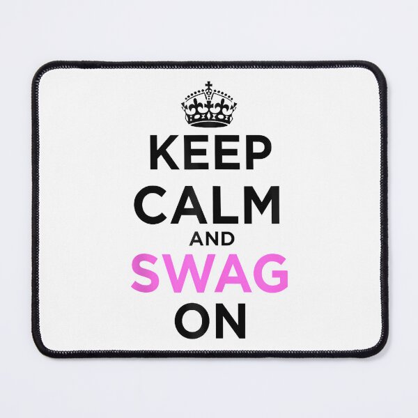 Item preview, Keep Calm And Swag On designed and sold by Glitch-Critters.