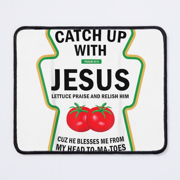 Item preview, Catch Up with Jesus Funny Christian Ketchup Pun Food Meme T-Shirt designed and sold by KTY-NUSS.