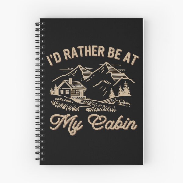Item preview, I'd Rather Be At My Cabin designed and sold by Good-Mood-Goods.