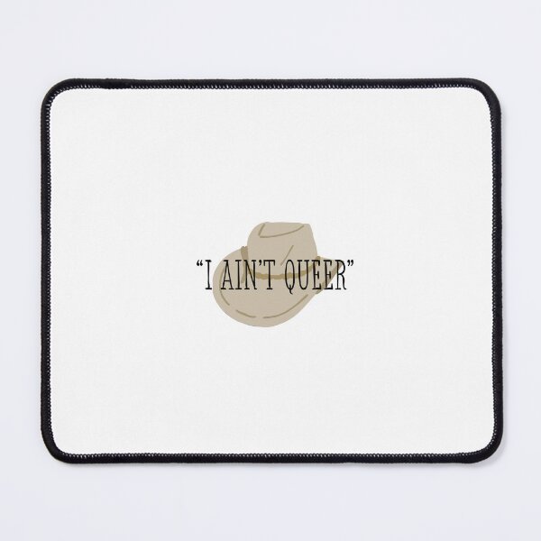 Item preview, "I ain't queer" okay buddy... (Brokeback Mountain) designed and sold by wallflowerwork1.