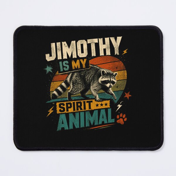 Item preview, Jimothy Is My Spirit Animal Raccoon Wildlife Lover designed and sold by HumansStuck12.