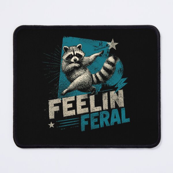 Item preview, Feelin Feral Raccoon Wild Animal Enthusiast designed and sold by HumansStuck12.
