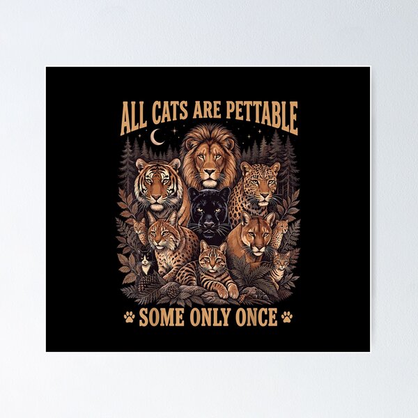 Item preview, Funny All Cats are Pettable Some Only Once Wild Vintage designed and sold by PonyRoniku.