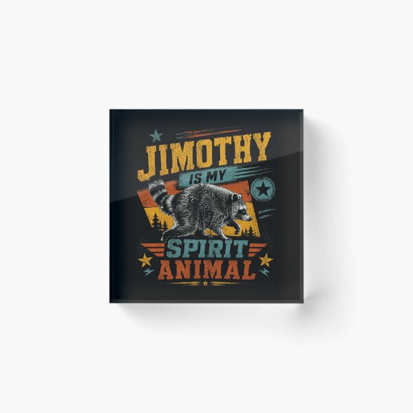 Item preview, Jimothy Is My Spirit Animal Raccoon Wildlife Humor Name Personalized designed and sold by HumansStuck12.