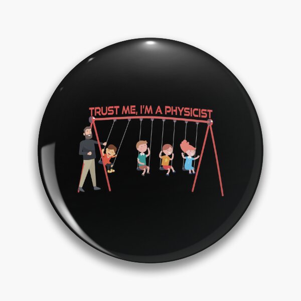 Item preview, Trust Me I Am A Physicist Funny Science Design designed and sold by LIBBLOLO.