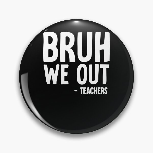 Item preview, Bruh We Out  designed and sold by bougieeadole.