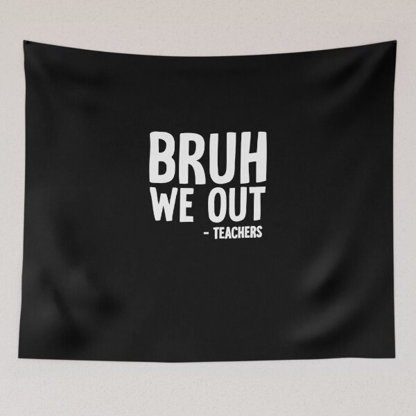 Item preview, Bruh We Out  designed and sold by bougieeadole.