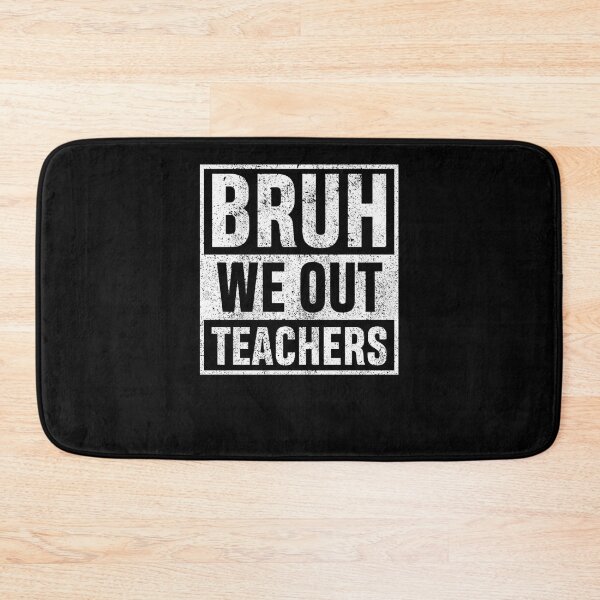 Item preview, Bruh We Out Teachers Vingate Funny Summer designed and sold by henlyamtilzer.