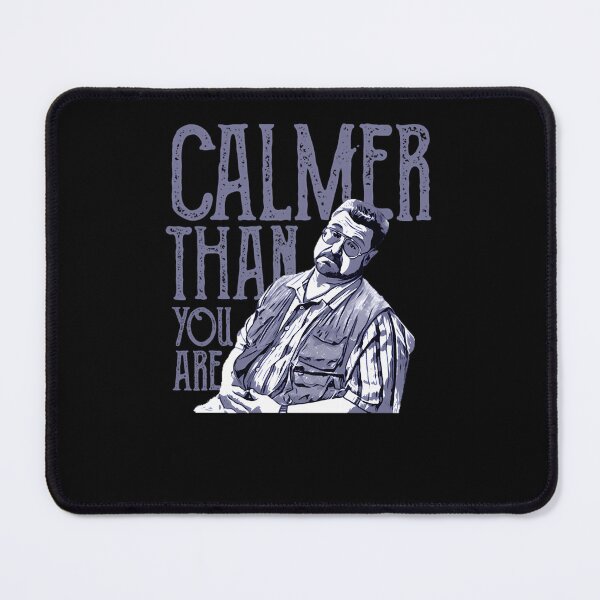 Item preview, Calmer Than You Are  designed and sold by baronefcdoum.
