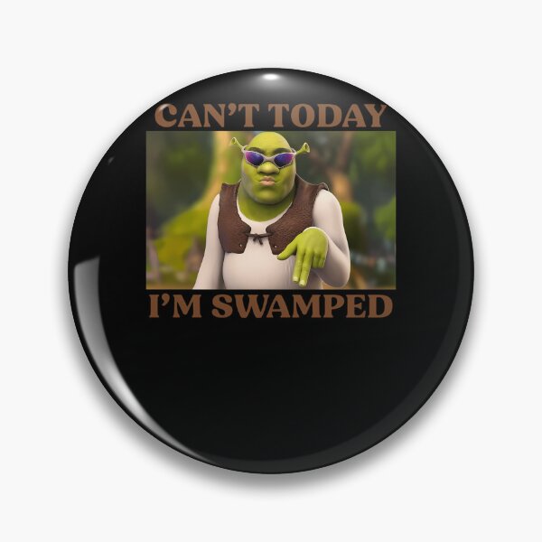 Item preview, Can'T Today I'M Swamped  designed and sold by baronefcdoum.