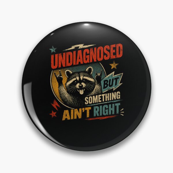 Item preview, Undiagnosed But Something Ain't Right Raccoon Funny Quirky Animal Lover designed and sold by HumansStuck12.