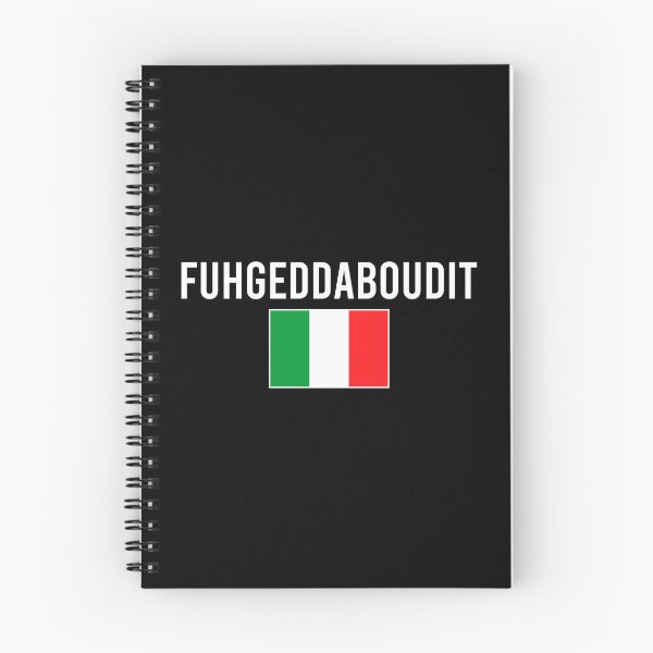 Item preview, Fuhgeddaboudit - Italian Slang Saying designed and sold by qarinefesia.
