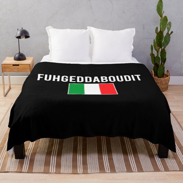 Item preview, Fuhgeddaboudit - Italian Slang Saying designed and sold by qarinefesia.