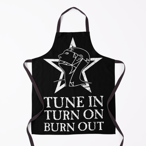 Item preview, Tune In Turn On Burn Out designed and sold by anmutotiza.