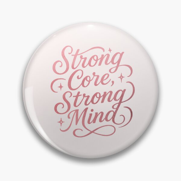 Item preview, Strong Core, Strong Mind designed and sold by Neurodivergent Gals.