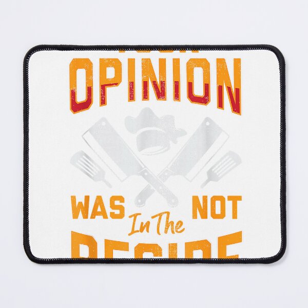 Item preview, Chef Your Opinion was Not in The Recipe Funny Cook Cooking T-Shirt designed and sold by KTY-NUSS.