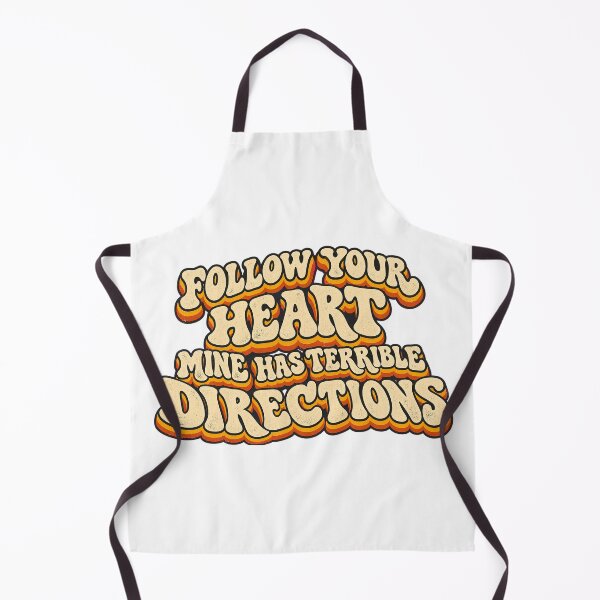 Item preview, FOLLOW YOUR HEART MINE HAS TERRIBLE DIRECTIONS designed and sold by WheelieGdArt.