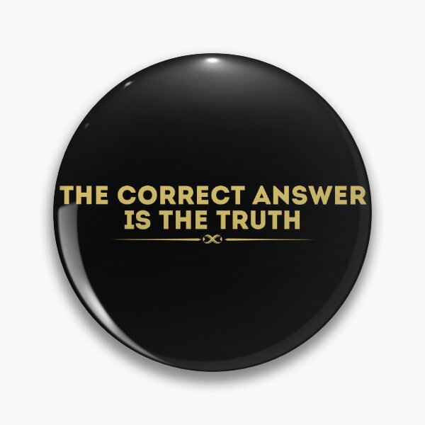 Item preview, The Correct Answer is the Truth designed and sold by UNK-Fatigues.