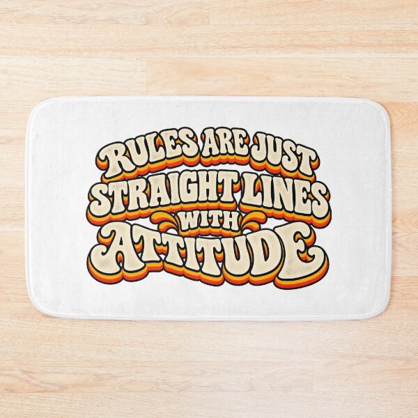 Item preview, RULES ARE JUST STRAIGHT LINES WITH ATTITUDE designed and sold by WheelieGdArt.