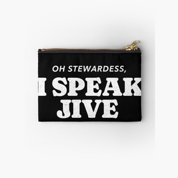 Item preview, Oh Stewardess, I speak jive designed and sold by Primotees.