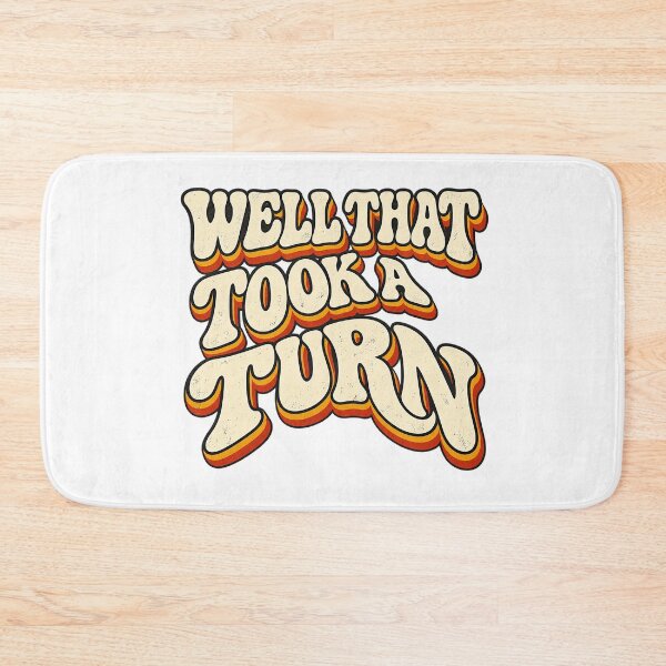 Item preview, WELL THAT TOOK A TURN designed and sold by WheelieGdArt.