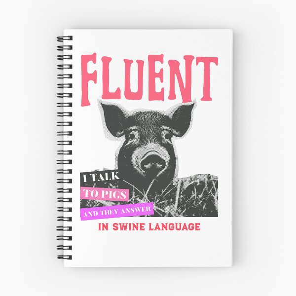 Item preview, Fluent in Swine Language designed and sold by GrammysGarage.